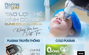 Review chân thực máy Plasma Gold có thật sự đáng để spa, thẩm mỹ viện đầu tư? 