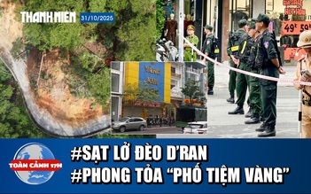 Toàn cảnh 17h: Cận cảnh sạt lở trên đèo D’Ran | Phong tỏa đường có nhiều tiệm vàng ở Thanh Hóa