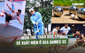 Các môn thể thao độc lạ sẽ xuất hiện ở SEA Games sắp tới tại Thái Lan