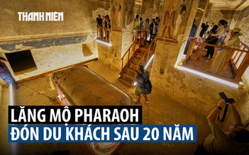 Có gì trong lăng mộ pharaoh đóng cửa suốt 20 năm?