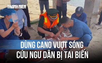 Ngư dân bị tai biến, bộ đội tức tốc dùng cano vượt sóng cứu người