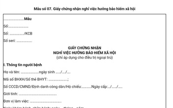 TP.HCM yêu cầu dùng mẫu mới Giấy chứng nhận nghỉ việc hưởng bảo hiểm xã hội