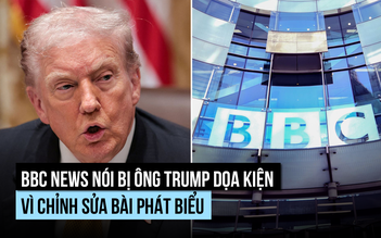 BBC bị ông Trump dọa kiện đòi bồi thường tỉ USD vì chỉnh sửa bài phát biểu