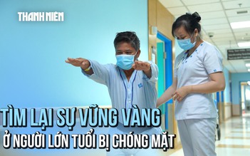 Hành trình điều trị chóng mặt người cao tuổi tại Bệnh viện Đại học Y Dược TP.HCM