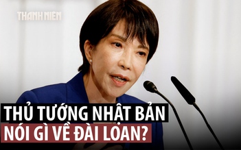 Trung Quốc - Nhật Bản tranh cãi sau phát biểu của nữ thủ tướng về Đài Loan