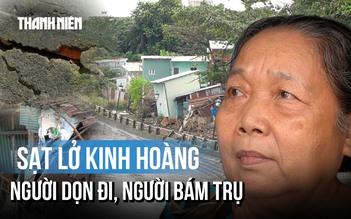 Sạt lở tại TP.HCM kỳ 1: Người đã di cư, người nặng lòng ở lại!