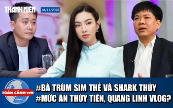 Toàn cảnh 17h: Bà trùm sim thẻ giúp sức Shark Thủy | Ngày mai xét xử Thùy Tiên, Quang Linh Vlog