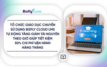 Giảm 50% chi phí đào tạo nhờ LMS tự động tăng giảm theo giờ