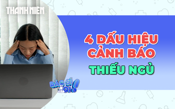 4 dấu hiệu cảnh báo cơ thể đang thiếu ngủ