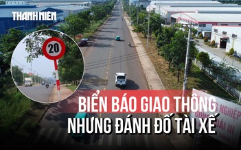 Đồng Nai: Biển báo giới hạn tốc độ 20 km/giờ như... 'đánh đố' tài xế?