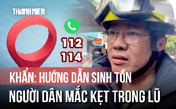 Hướng dẫn sinh tồn cho người dân mắc kẹt trong lũ dữ