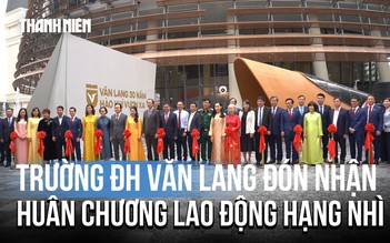 Huân chương Lao động hạng Nhì và tầm nhìn mới của Trường ĐH Văn Lang sau 30 năm