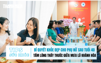 Bản tin sức khỏe 24.11: Bí quyết khỏe đẹp cho phụ nữ sau 40 | Tấm lòng thầy thuốc giữa mưa lũ Khánh Hòa