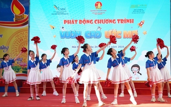 Phát động chương trình 'Vươn cao ước mơ' để thiếu nhi chia sẻ mong muốn của mình