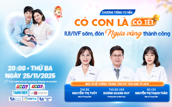 Tư vấn sức khỏe: Có con là có tết, IUI/IVF sớm để sớm đón con yêu