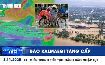 Xem nhanh 12h: Bão Kalmaegi liên tục tăng cấp | Miền Trung tiếp tục cảnh báo ngập lụt diện rộng