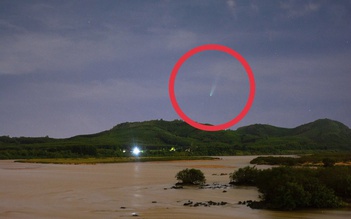 Sao chổi thiên niên kỷ xuất hiện ở Đắk Lắk: Chàng trai 'săn' được khoảnh khắc hiếm