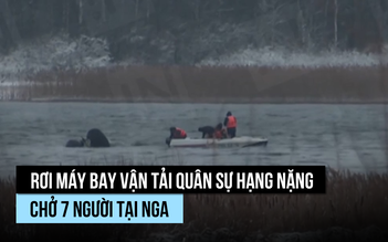 Rơi máy bay vận tải quân sự Nga, toàn bộ phi hành đoàn thiệt mạng