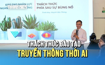 Thách thức đào tạo truyền thông thời AI: Khi thầy cô ở thế kỷ 20 còn sinh viên đã ở thế kỷ 21