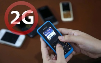 Còn 9 tháng nữa sẽ tắt sóng 2G tại Việt Nam
