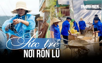Sức trẻ nơi rốn lũ: Áo xanh lội bùn non giúp dân tái thiết
