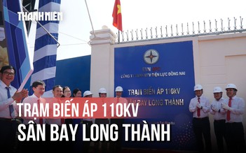 [FLYCAM] Trạm biến áp 110kV cấp điện cho sân bay Long Thành vừa khánh thành