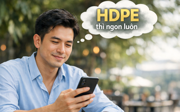 'HDPE thì ngon luôn': Từ câu trả lời vu vơ thành trend 'triệu view'