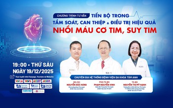 Chuyên gia tư vấn phương pháp mới tầm soát, điều trị nhồi máu cơ tim, suy tim