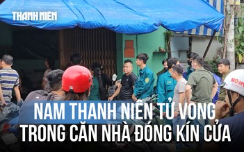 Bí ẩn nam thanh niên tử vong trong căn nhà luôn đóng kín cửa
