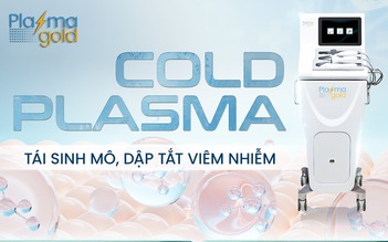 Plasma lạnh chăm sóc vết thương tốt không: Hiệu quả thực tế và ứng dụng lâm sàng