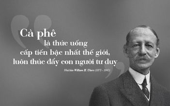 KỲ 117: Cà phê trong lịch sử thương mại toàn cầu