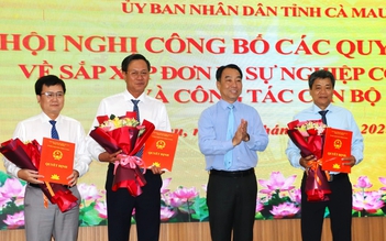 Cà Mau công bố 21 giám đốc, phó giám đốc ban quản lý dự án hợp nhất
