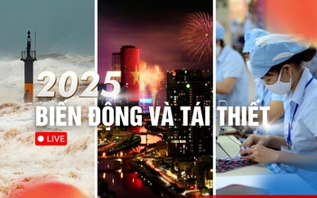  XEM NHANH 12H | Năm 2025: Biến động và tái thiết
