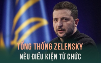 Tổng thống Ukraine đặt điều kiện để sẵn sàng từ chức