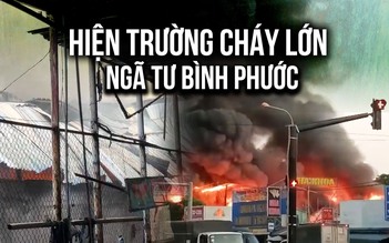 'Biển lửa' bao trùm dãy nhà tại ngã tư Bình Phước