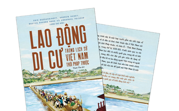 Tư liệu quý về lao động di cư Việt Nam thời Pháp thuộc Tư liệu quý về lao động di cư Việt Nam thời Pháp thuộc