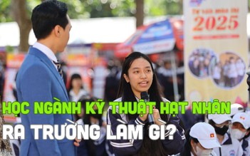 Học ngành kỹ thuật hạt nhân ra trường sẽ làm gì?
