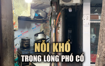 Hà Nội: Những nỗi khổ ẩn mình trong phố cổ 