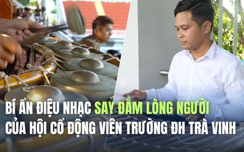 Bí ẩn điệu nhạc say đắm lòng người của hội cổ động viên Trường ĐH Trà Vinh