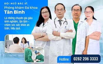 Giới thiệu đội ngũ bác sĩ giỏi chuyên môn tại Phòng Khám Đa Khoa Tân Bình