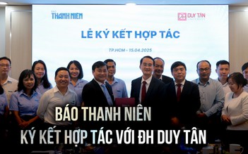 Báo Thanh Niên và ĐH Duy Tân ký kết hợp tác vì giáo dục bền vững
