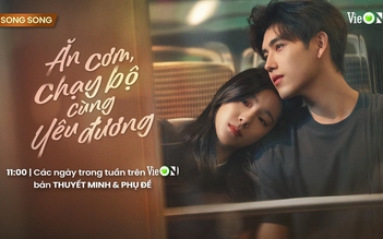VieON khuấy động kỳ nghỉ lễ với loạt phim quy tụ dàn ‘mỹ nam’ Hoa ngữ