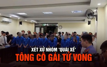 Vụ cô gái bị tông tử vong khi dừng đèn đỏ: Xét xử nhóm 'quái xế'