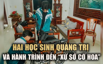 Hai học sinh Quảng Trị và hành trình đến 'xứ sở cờ hoa'