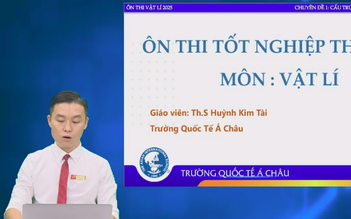 Bí quyết ôn thi tốt nghiệp THPT đạt điểm cao: Dễ học với môn vật lý