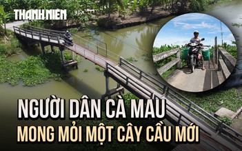 Hàng trăm hộ dân miệt vườn Cà Mau mong mỏi một cây cầu bê tông mới