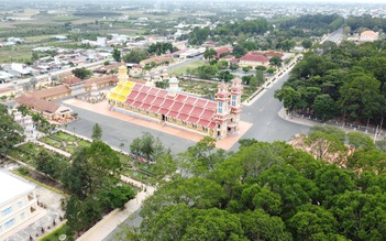 Tây Ninh - Vùng biên mở lối: Giao hòa văn hóa tín ngưỡng