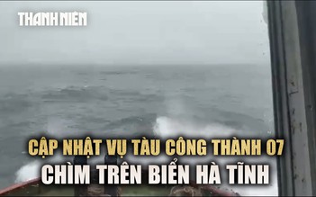 Cập nhật vụ tàu chở than chìm trên biển: Các thuyền viên mất tích đều mặc áo phao