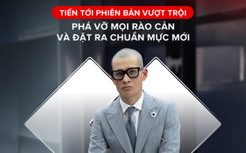 Tiến tới phiên bản vượt trội: Khi người Việt dấn thân với bản sắc riêng