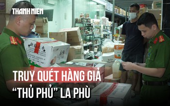 Truy quét hàng giả ở La Phù, lật tẩy bánh kẹo ‘trôi nổi’
